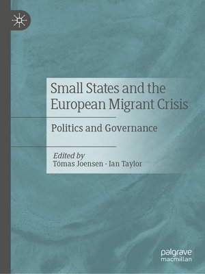 cover image of Small States and the European Migrant Crisis